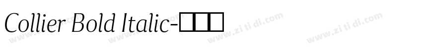 Collier Bold Italic字体转换
